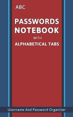 Book cover for ABC Passwords Notebook With Alphabetical Tabs
