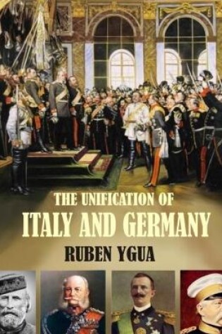 Cover of The Unification of Italy and Germany