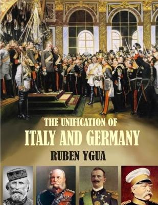 Book cover for The Unification of Italy and Germany