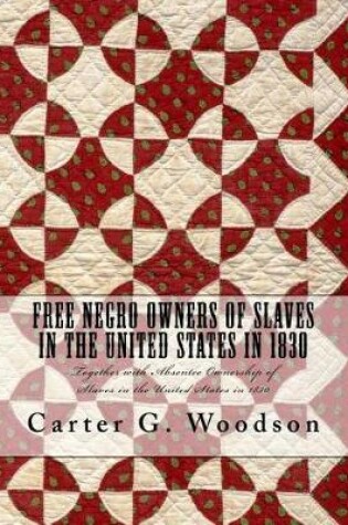 Cover of Free Negro Owners of Slaves in the United States in 1830