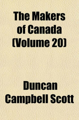 Cover of The Makers of Canada (Volume 20)