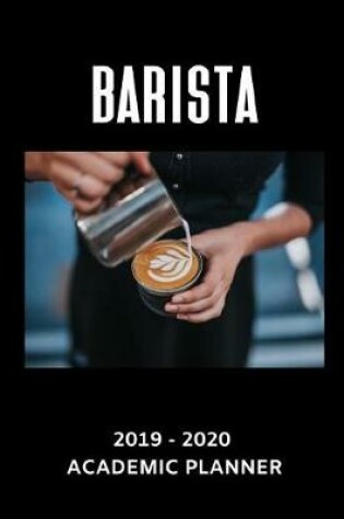 Cover of Barista 2019 - 2020 Academic Planner