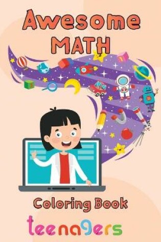 Cover of Awesome Math coloring book teenagers