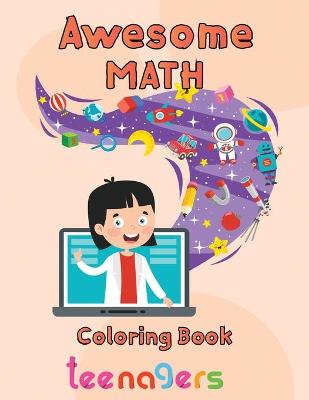 Book cover for Awesome Math coloring book teenagers