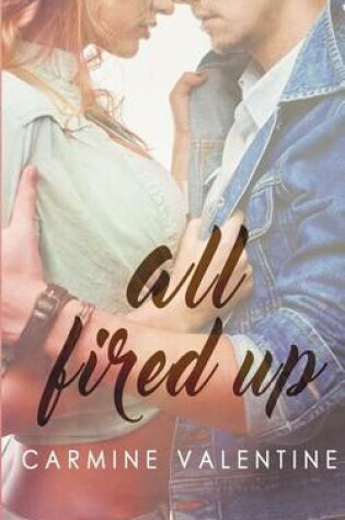 Cover of All Fired Up