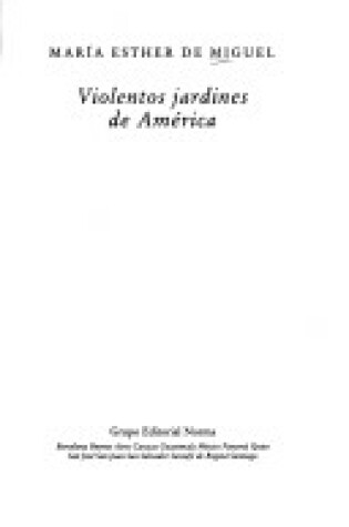 Cover of Violentos Jardines de America