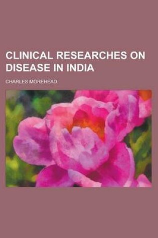 Cover of Clinical Researches on Disease in India