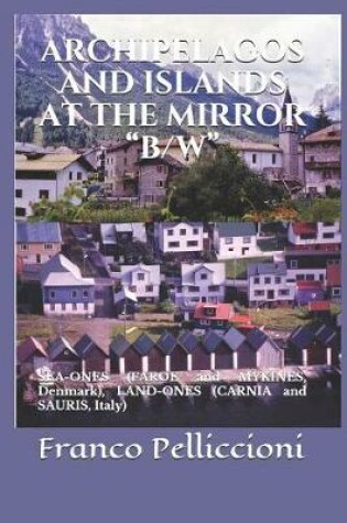 Cover of Archipelagos and Islands at the Mirror "B/W"