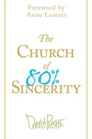 Cover of Church of 80 Percent Sincerity