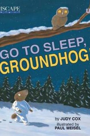 Cover of Go to Sleep, Groundhog! (Audio)