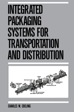 Cover of Integrated Packaging Systems for Transportation and Distribution