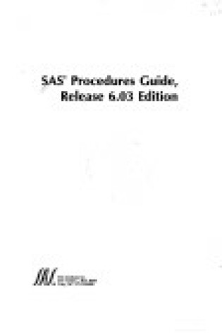 Cover of SAS Procedures Guide, Release 6.03 Edition