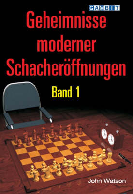 Book cover for Geheimnisse Moderner Schacheroeffnungen Band 1