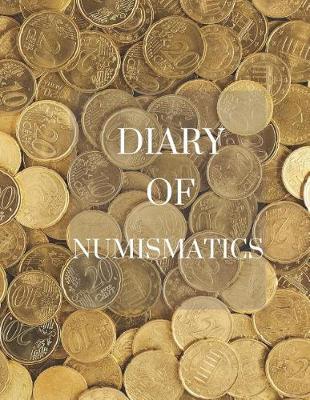 Book cover for Diary of Numismatics