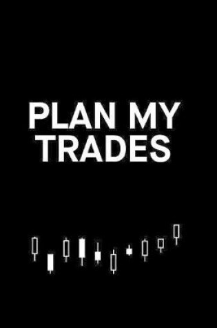 Cover of Plan My Trades