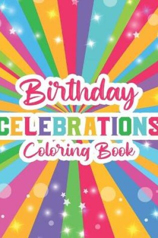 Cover of Birthday Celebrations Coloring Book