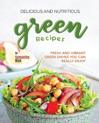 Book cover for Delicious and Nutritious Green Recipes