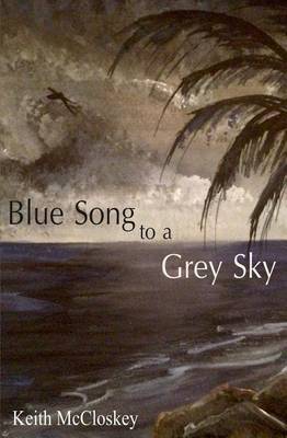 Book cover for Blue Song to a Grey Sky