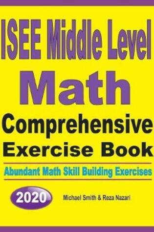 Cover of ISEE Middle Level Math Comprehensive Exercise Book