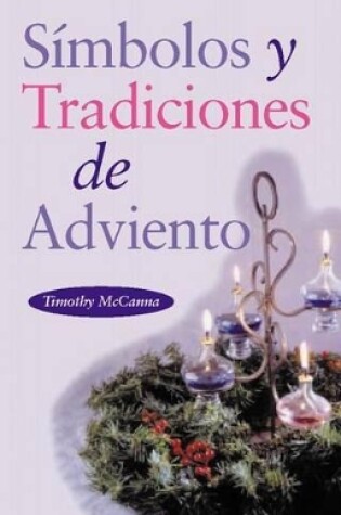 Cover of Simbolos Y Tradiciones de Adviento