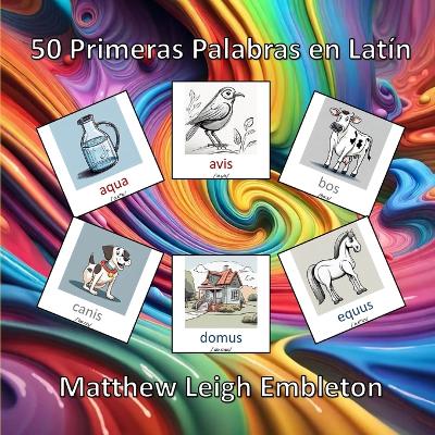 Book cover for 50 Primeras Palabras en Latín