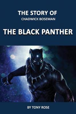 Book cover for The Story of Chadwick Boseman