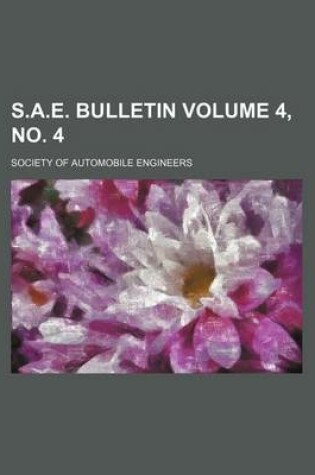 Cover of S.A.E. Bulletin Volume 4, No. 4