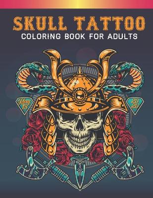 Book cover for Skull Tattoo Coloring Book For Adults