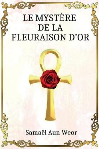 Cover of Le Mystere de la Fleuraison d'Or