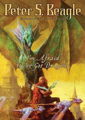 Book cover for I'm Afraid You've Got Dragons