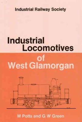 Book cover for Industrial Locomotives of West Glamorgan