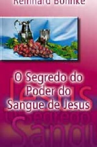 Cover of O Segredo Do Poder Do Sangue de Jesus