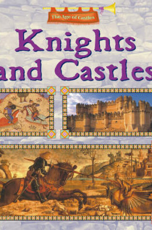 Cover of The Age of Castles: Knights and Castles