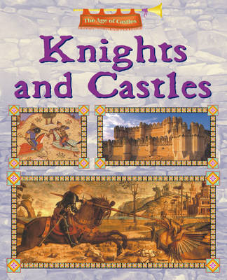 Cover of The Age of Castles: Knights and Castles