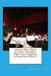 Book cover for Classical Sheet Music For Tenor Saxophone With Tenor Saxophone & Piano Duets Book 2