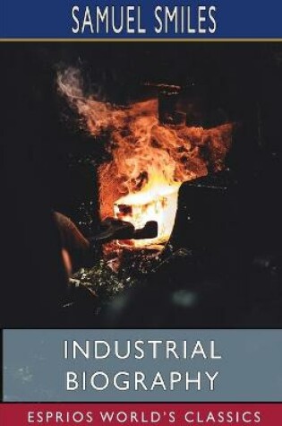 Cover of Industrial Biography (Esprios Classics)