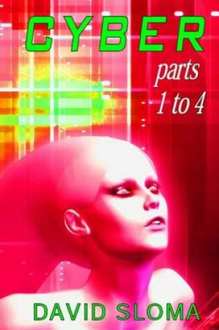 Cover of Cyber - Parts 1 to 4