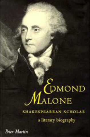 Cover of Edmond Malone, Shakespearean Scholar