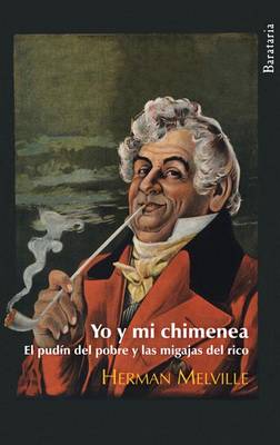 Book cover for Yo y Mi Chimenea / El Pudin del Pobre y las Migajas del Rico