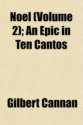 Book cover for Noel (Volume 2); An Epic in Ten Cantos