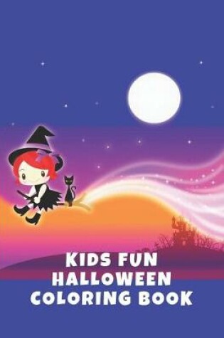 Cover of Kids Fun Halloween Coloring Book