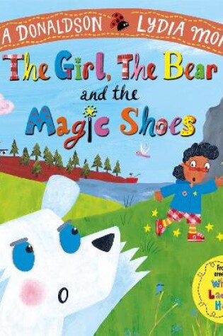 Cover of The Girl, the Bear and the Magic Shoes