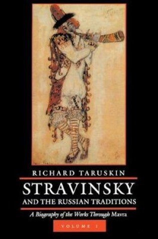 Cover of Stravinsky and the Russian Traditions, Volume One
