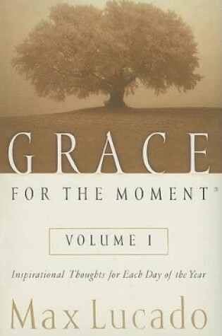 Cover of Grace for the Moment, Volume I