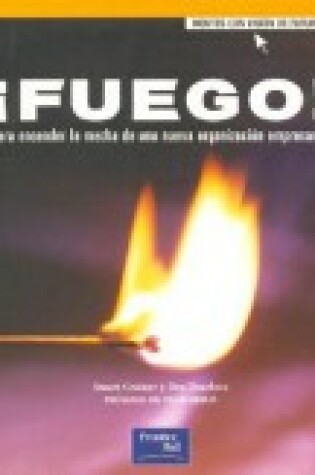 Cover of Fuego! Para Encender La Mecha de Una Nueva Organizacion Empresarial