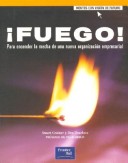 Book cover for Fuego! Para Encender La Mecha de Una Nueva Organizacion Empresarial