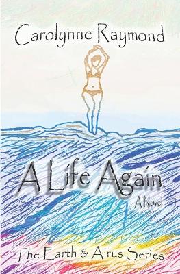 Cover of A Life Again