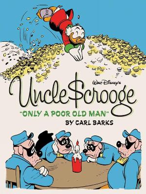 Book cover for Walt Disney's Uncle Scrooge: Only A Poor Old Man
