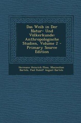 Cover of Weib in Der Natur- Und Volkerkunde