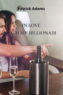 Book cover for In Love Wirh MR Billionair
